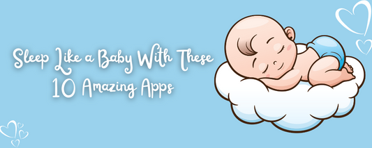 Illustration of a baby peacefully sleeping on a fluffy white cloud, with the text 'Sleep Like a Baby With These 10 Amazing Apps' written in playful, white script on a light blue background decorated with heart doodles.