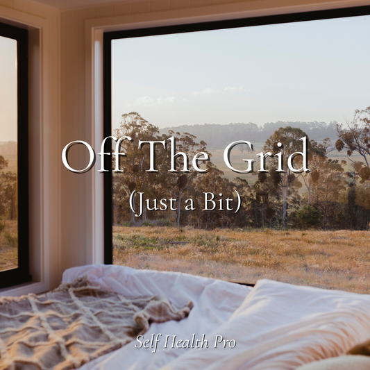 Off The Grid (Just a Bit): A Modern Guide to Cutting Screen Time Without Cutting Tech Out
