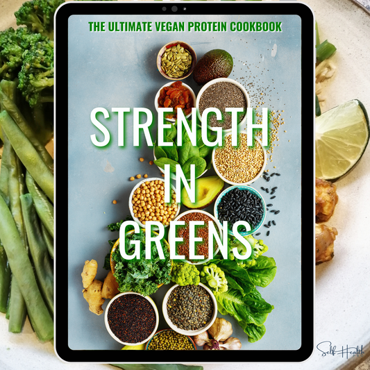 Strength in Greens: 100+ High-Protein Vegan Recipes to Build Muscle, Boost Energy & Eat Clean Without Protein Powder